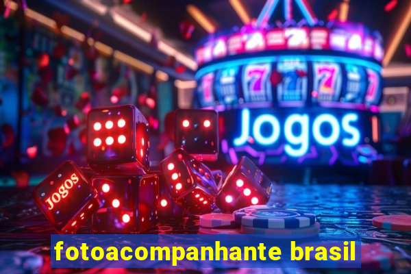 fotoacompanhante brasil